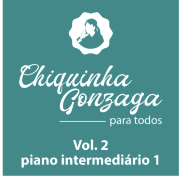 Chiquinha Gonzaga Vol 2 Partituras piano intermediário 1